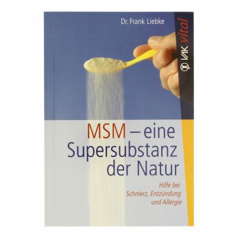 Frank Liebke: "MSM - Eine Super Substanz der Natur"